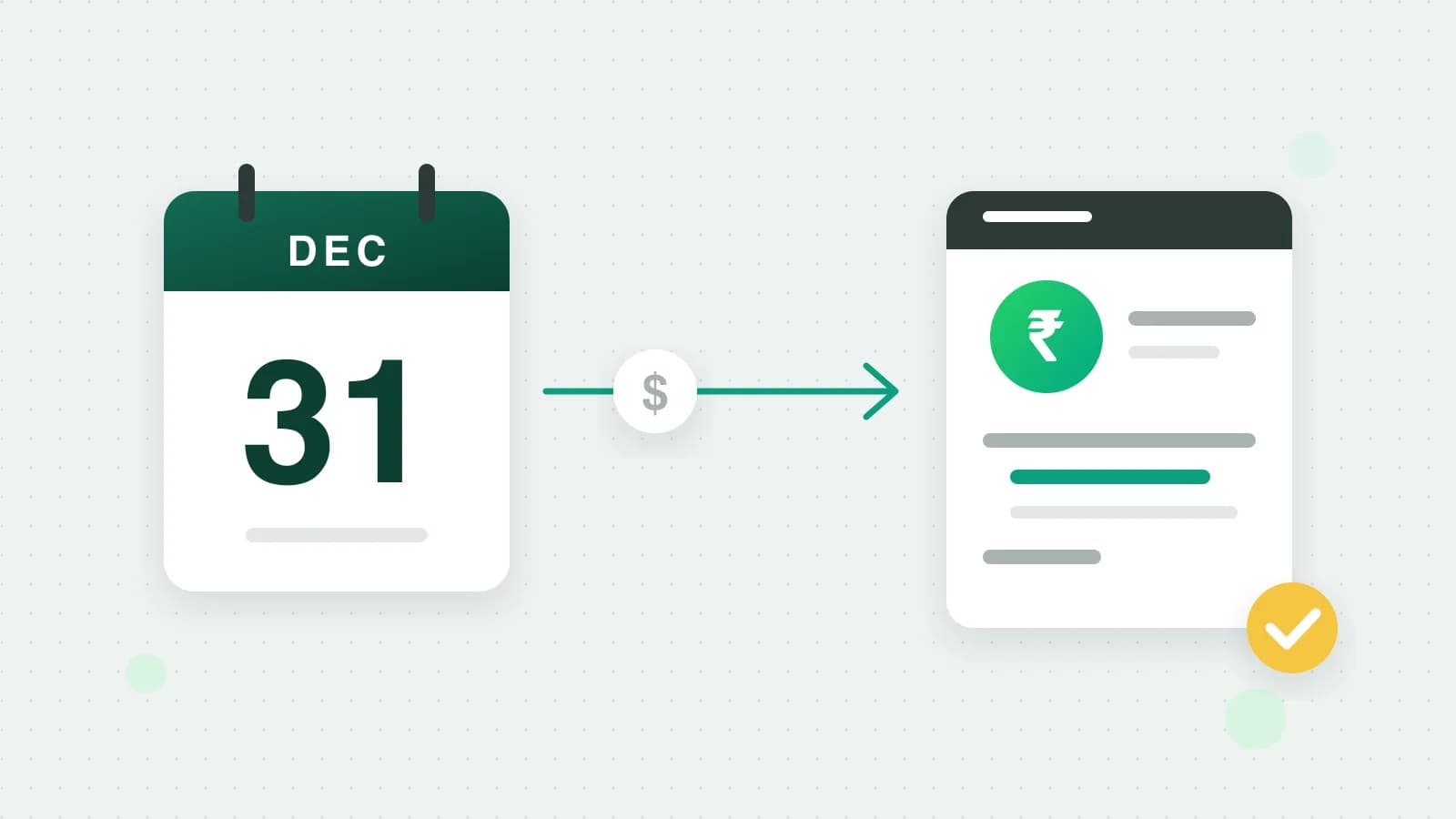 An illustration of a calendar page showing 31 December, an arrow with a dollar sign leading to a billing card with a green rupee badge, and a round yellow tick