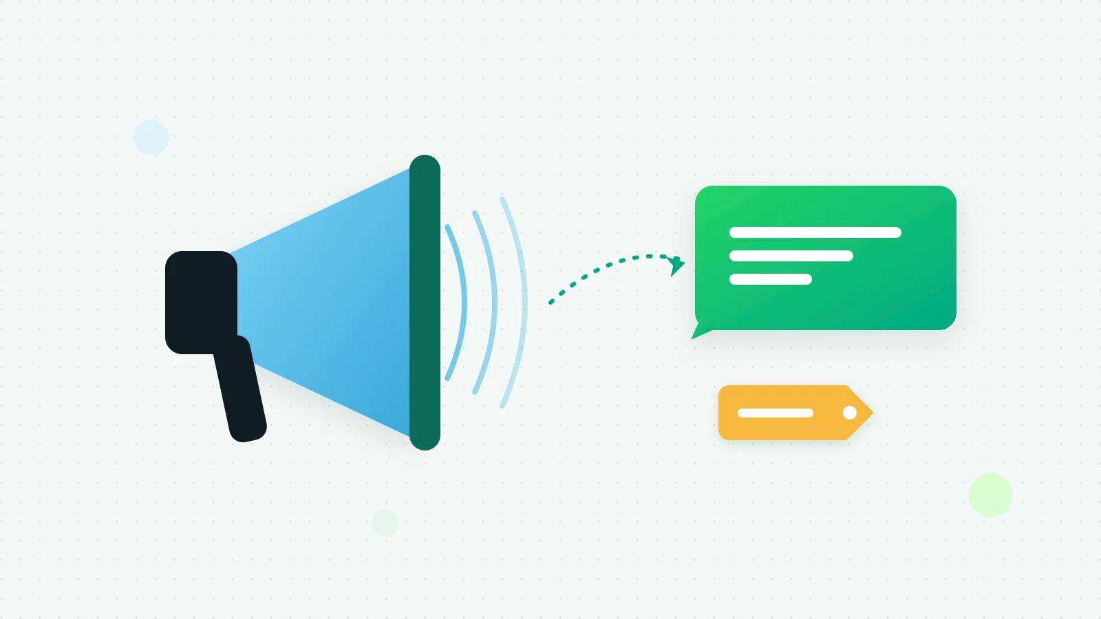 An illustration of a megaphone sending a dotted line into a green chat bubble, with a tag beneath it