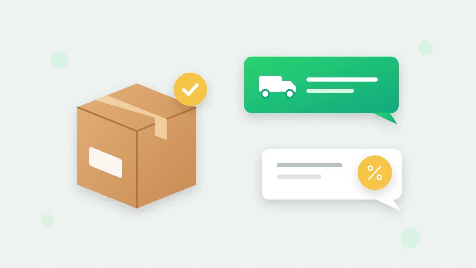 An illustration of a parcel with a yellow tick badge beside two chat bubbles, one with a delivery truck and one with a yellow percent tag